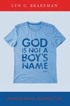 Cover of God Is Not a Boy’s Name
