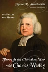 Cover of Through the Christian Year with Charles Wesley