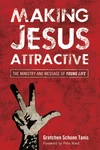 Cover of Making Jesus Attractive