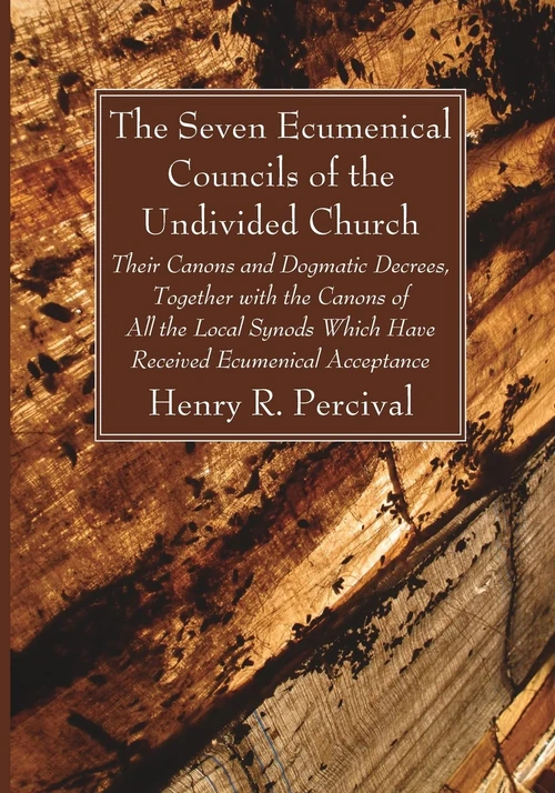 Cover of The Seven Ecumenical Councils of the Undivided Church