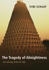 Cover of The Tragedy of Almightiness