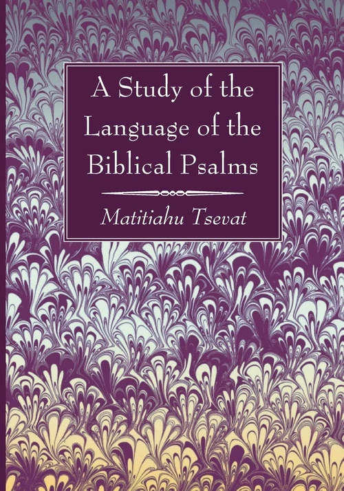 Cover of A Study of the Language of the Biblical Psalms