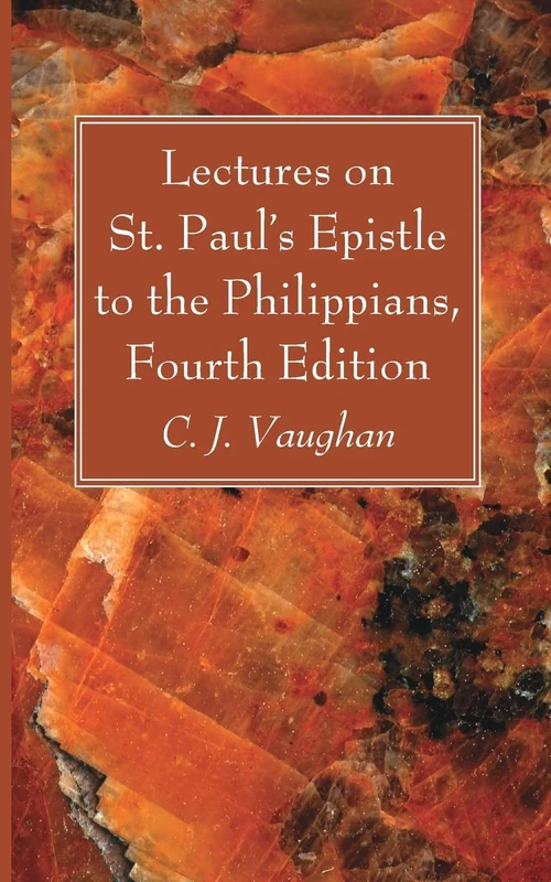 Cover of Lectures on St. Paul’s Epistle to the Philippians, Fourth Edition