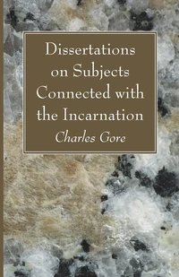 Cover of Dissertations on Subjects Connected with the Incarnation