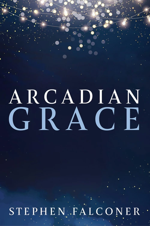 Cover of Arcadian Grace