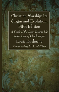 Cover of Christian Worship: Its Origin and Evolution, Fifth Edition