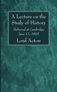 Cover of A Lecture on the Study of History
