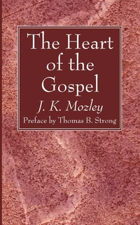 Cover of The Heart of the Gospel