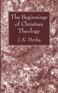 Cover of The Beginnings of Christian Theology