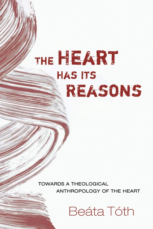Cover of The Heart Has Its Reasons