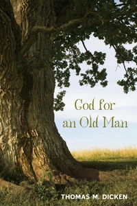 Cover of God for an Old Man