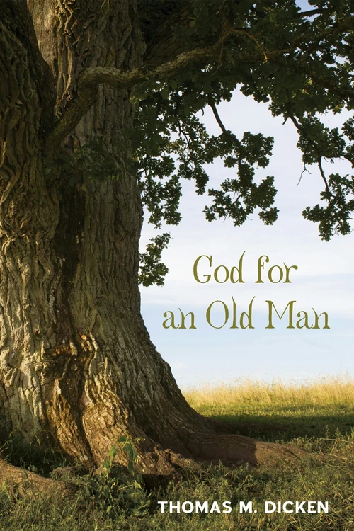 Cover of God for an Old Man