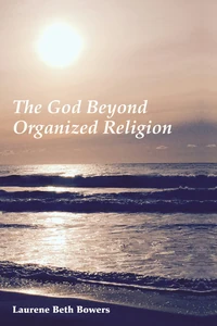 Cover of The God Beyond Organized Religion