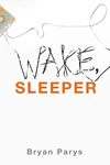 Cover of Wake, Sleeper