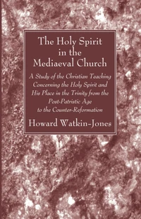 Cover of The Holy Spirit in the Mediaeval Church