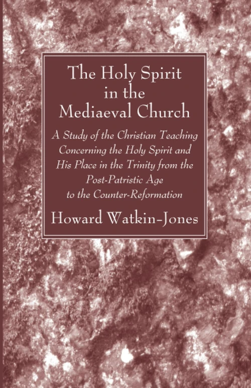 Cover of The Holy Spirit in the Mediaeval Church