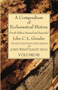 Cover of A Compendium of Ecclesiastical History, Volume 3