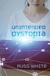 Cover of Unintended Dystopia