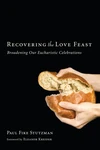 Cover of Recovering the Love Feast