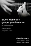 Cover of Blues Music and Gospel Proclamation