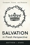 Cover of Salvation in Fresh Perspective