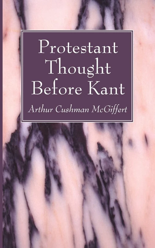 Cover of Protestant Thought Before Kant