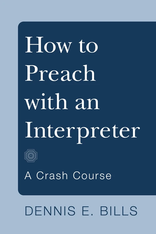Cover of How to Preach with an Interpreter (Stapled Booklet)