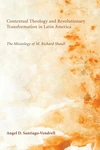 Cover of Contextual Theology and Revolutionary Transformation in Latin America