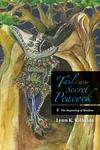 Cover of Tails of the Secret Peacock: The Beginning of Wisdom