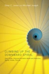 Cover of Climbing Up the Downward Spiral