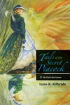 Cover of Tails of the Secret Peacock: We Chart Our Course