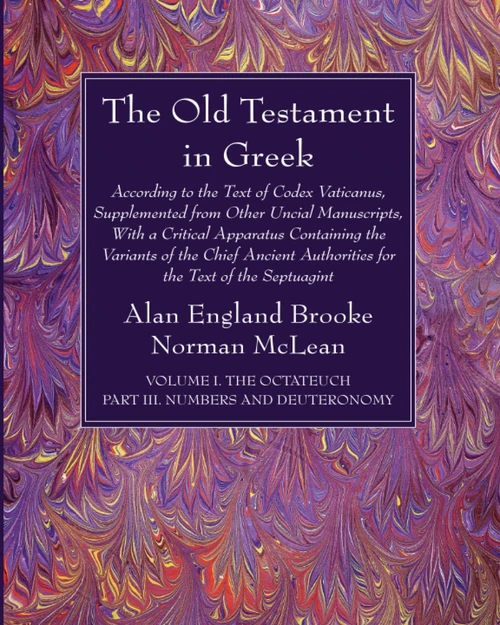 Cover of The Old Testament in Greek, Volume I The Octateuch, Part III Numbers and Deuteronomy