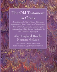 Cover of The Old Testament in Greek, Volume I The Octateuch, Part IV Joshua, Judges and Ruth