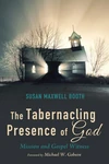 Cover of The Tabernacling Presence of God