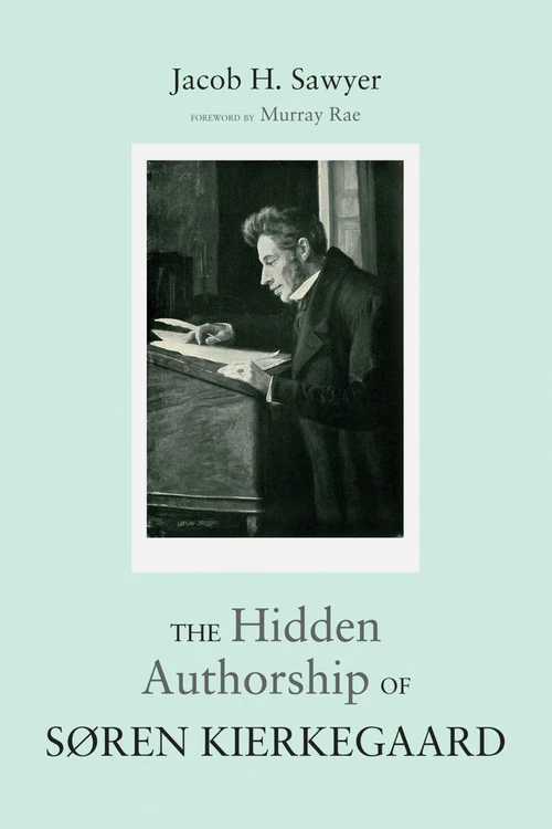 Cover of The Hidden Authorship of Søren Kierkegaard