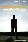 Cover of Postmodernism and Youth Ministry