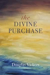 Cover of The Divine Purchase