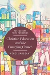 Cover of Christian Education and the Emerging Church