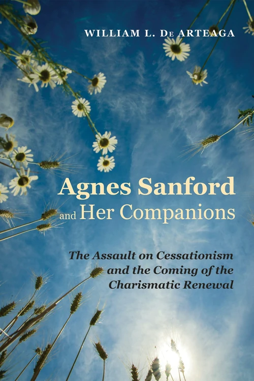 Cover of Agnes Sanford and Her Companions