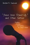 Cover of “Jesus Does Stand-Up,” and Other Satires