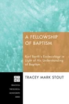Cover of A Fellowship of Baptism