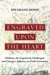Cover of Engraved Upon the Heart