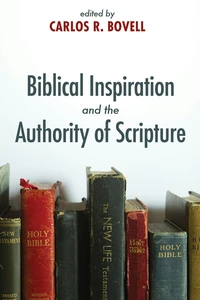 Cover of Biblical Inspiration and the Authority of Scripture