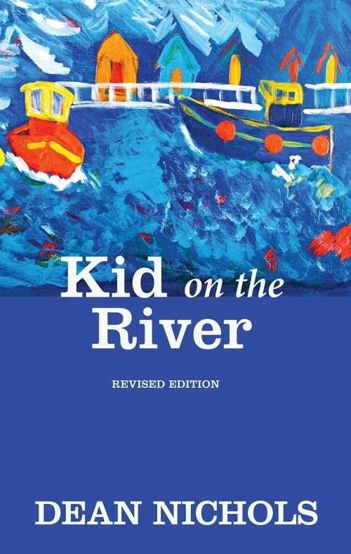 Cover of Kid on the River, Revised Edition