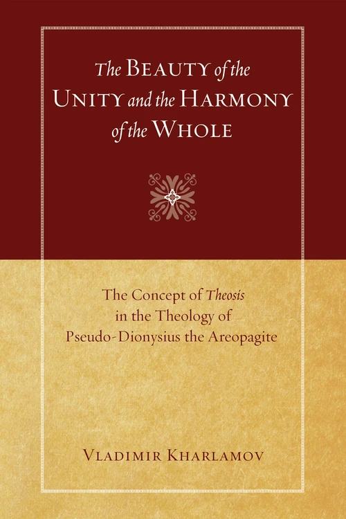 Cover of The Beauty of the Unity and the Harmony of the Whole