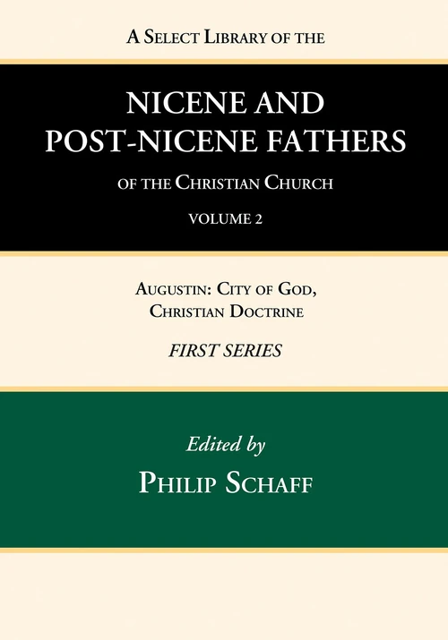 Cover of A Select Library of the Nicene and Post-Nicene Fathers of the Christian Church, First Series, Volume 2