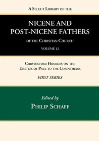 Cover of A Select Library of the Nicene and Post-Nicene Fathers of the Christian Church, First Series, Volume 12