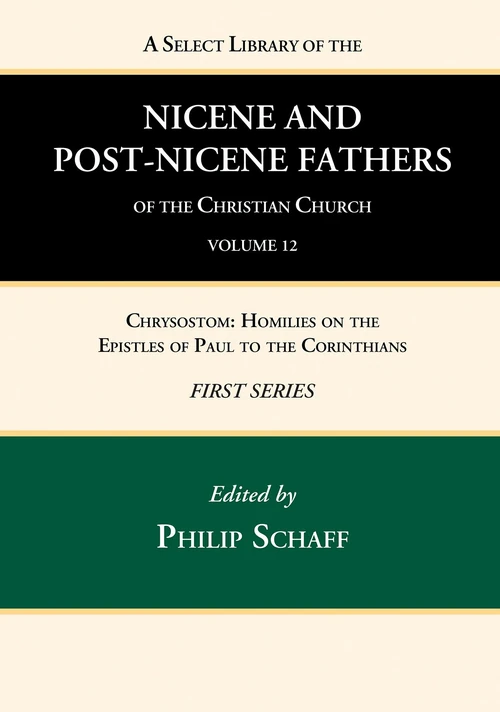 Cover of A Select Library of the Nicene and Post-Nicene Fathers of the Christian Church, First Series, Volume 12