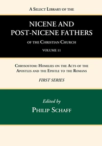 Cover of A Select Library of the Nicene and Post-Nicene Fathers of the Christian Church, First Series, Volume 11