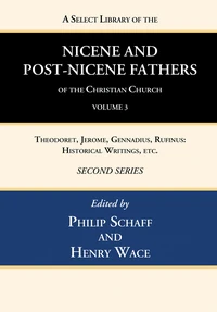 Cover of A Select Library of the Nicene and Post-Nicene Fathers of the Christian Church, Second Series, Volume 3